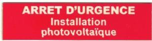 Plaque RIGIDE PVC "ARRET D'URGENCE - Installation Photovoltaïque" 9x2 cms